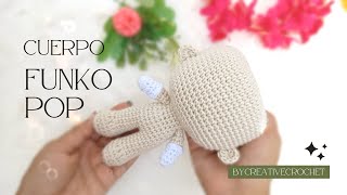 CUERPO BASE MUÑECA FUNKO POP AMIGURUMI 🥰💕 Tutorial tejido a crochet [upl. by Anneis]