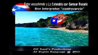 La Calandria y German Rosario quotControversiaquot [upl. by Adroj661]