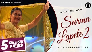 Lapete 2  Sapna Choudhary Dance Performance  New Haryanvi Songs Haryanavi 2023 [upl. by Nellac285]