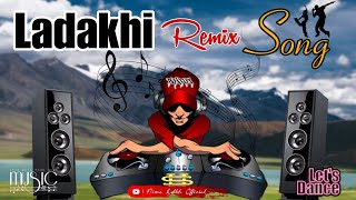 Ladakhi Remix Song I Ladakhi Mashup Remix  Non Stop Ladakhi Song 2023  New Ladakhi Song  Old Song [upl. by Kohcztiy]