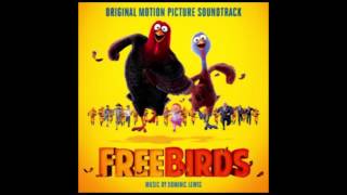 21 Hold On To Your Giblets  Free Birds Soundtrack [upl. by Echo]