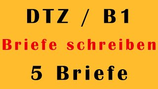 DTZ  B1  Brief schreiben  EMail schreiben  5 wichtige Briefe  0812 [upl. by Anoik]