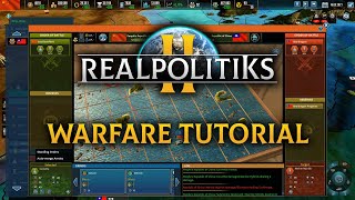 Realpolitiks II  Warfare Tutorial Video [upl. by Nomzaj]