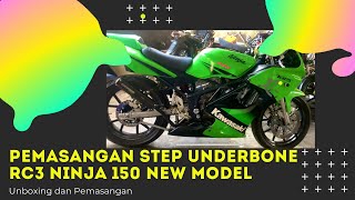 Pemasangan Step Underbone Rc3 ninja 150 New Model [upl. by Llerdnad199]