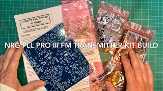 NRG PLL PRO III FM Transmitter Kit Build 87108 MHz [upl. by Takken]