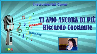 Ti amo ancora di più  Riccardo Cocciante  Karaoke Instrumental con Melodia  Kodana Karaoke [upl. by Patrick86]