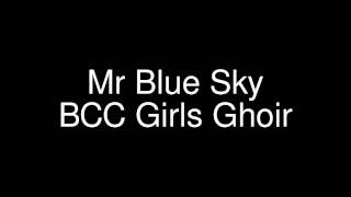 Mr Blue Sky ELO  Bunbury Catholic College Girls Choir [upl. by Wagner]