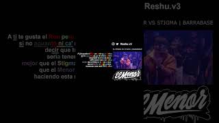 EL MENOR VS STIGMA  BARRABASE batallasescritas [upl. by Rekyr]