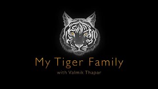 My Tiger Family With Valmik Thapar Trailer [upl. by Yme]