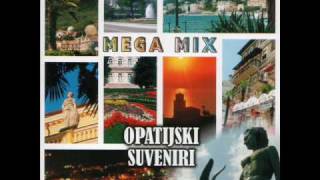 Opatijski Suveniri  MEGAmix 6 [upl. by Jeffrey240]