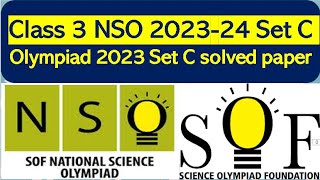 NSO Class 3 SOF 202324 SetC solved paper Science Olympiad National science olympiad class3 2023 [upl. by Daveen120]