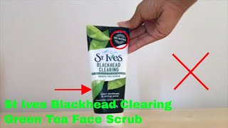 ✅ How To Use St Ives Blackhead Clearing Green Tea Face Scrub Review [upl. by Pinto918]