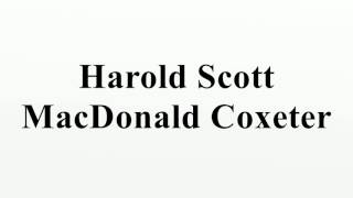 Harold Scott MacDonald Coxeter [upl. by Eniluap598]