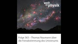 Folge 363 – Feinabstimmung des Universums [upl. by Iroj]