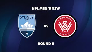 NPL Men’s NSW Round 6 Sydney FC v Western Sydney Wanderers FC [upl. by Nawoj191]