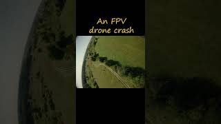 An FPV drone crash  FPV on [upl. by Enyrehtac]