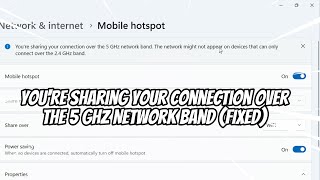 Youre Sharing Your Connection Over The 5 GHz Network Band FIXED [upl. by Yellehs426]