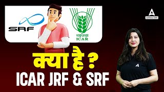 What is ICAR JRF and SRF  ICAR JRF and SRF Complete Details By Pratibha Maam [upl. by Sucramat253]