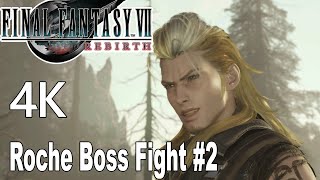 Final Fantasy 7 Rebirth Roche Boss Fight 2 4K [upl. by Suivat18]