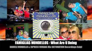 FAMIGLIAS MONDELLOS  What Are U Doing Daniele Mondello amp Express Viviana Mix [upl. by Aneehta]