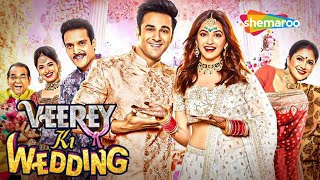 Veerey Ki Wedding  Superhit Comedy Movie  Pulkit Samrat  Kriti Kharbanda  Jimmy Shergill [upl. by Anilys]