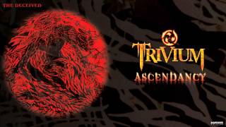 Trivium  The Deceived Audio [upl. by Uno]