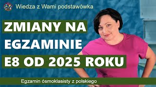 Egzamin ósmoklasisty z polskiego 2025  zmiany [upl. by Evan]