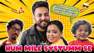 Hum Mile Systumm Se ElvishYadavVlogs 🥰  Bharti Singh  Haarsh Limbachiyaa  Golla [upl. by Notlit788]