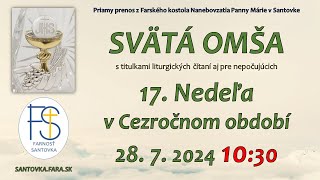 2872024  Priamy prenos svätej omše  17 Nedeľa Cez rok  1800 hod Svätá omša LIVE [upl. by Holey]