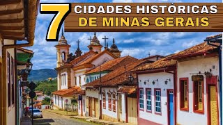 7 CIDADES HISTÓRICAS DE MINAS GERAIS QUE VOCÊ PRECISA CONHECER [upl. by Studner]