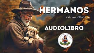 Hermanos AUDIOLIBRO COMPLETO de Sherwood Anderson [upl. by Secnarf]