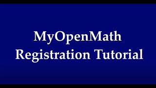 Video 2 How to register for MyOpenMath [upl. by Pate518]