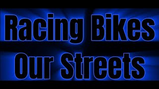 Racing Bikes  Our Streets Lyrics [upl. by Phillida317]