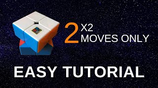 Learn How To Solve a 2x2 Rubik’s Cube  2 Moves Only EASY TUTORIAL  NO ALGORITHMS [upl. by Eyatnod42]