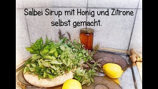 Salbei Sirup mit Honig selbst gemacht [upl. by Irra66]