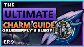 CHARM DEEP DIVE EP9 Grubberflys Elegy  Hollow Knight [upl. by Merwin480]