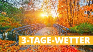 3TageWetter Brückenschlag zu sonnigem Wochenende [upl. by Nylodnewg]