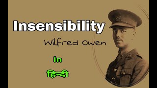 Insensibility by Wilfred Owen line by line explain in hindi  Poem [upl. by Celine]