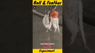 Ball And Feather Experiment experiment facts [upl. by Houlberg440]