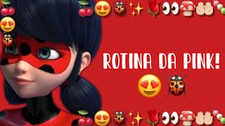 😍 Rotina da pink  🐞 [upl. by Drhcir]