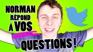 NORMAN RÉPOND À VOS QUESTIONS [upl. by Zeb]