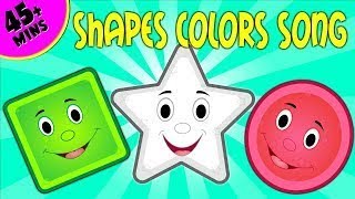 Shapes Colors Song  The Shapes Song Collection  Learn Shapes amp More 45 Min Compilation [upl. by Htiffirg]