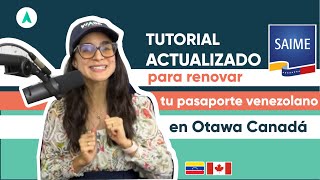 Tutorial ACTUALIZADO para renovar tu pasaporte venezolano en Ottawa CANADÁ [upl. by Cheri]