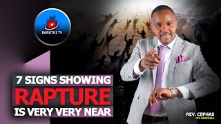 7 Signs showing rapture is very very near  Rev Cephas [upl. by Aitnic]