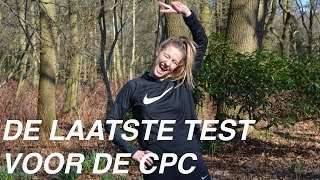 DE LAATSTE TEST VOOR DE CPC  VLOG 21S2 [upl. by Blossom]