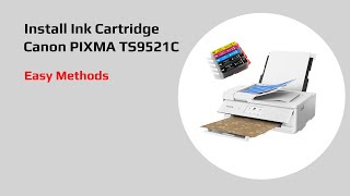 Install ink cartridge in Canon PIXMA TS9521C  Easy Method [upl. by Thurston]