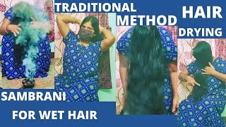 Traditional Hairdrying l Sambrani method I Sambrani Hair Drying I [upl. by Friederike]