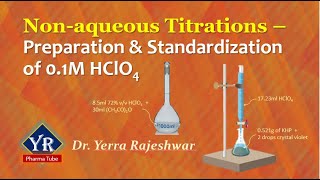 Nonaqueous Titrations  Preparation amp Standardization of 01M HClO4  YR Pharma Tube [upl. by Eemla]