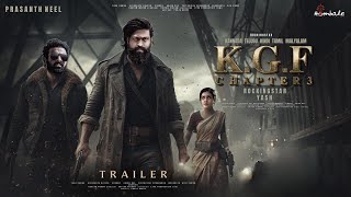 KGF Chapter 3  Hindi Trailer  Rocking Star Yash  Prabhas  Raveena Tondon  Prashanth Neel New [upl. by Llewkcor861]