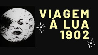 quotViagem à luaquot 1902 Voyage dans la lune HD Georges Méliès LEGENDADO [upl. by Zeke847]